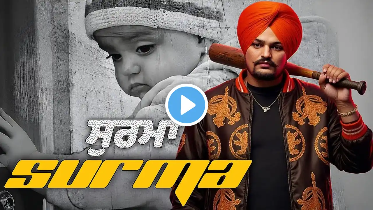 SURMA | Sidhu Ai | Sidhu Moosewala New Punjabi song 2024 | Latest Punjabi songs 2024 | NIVAAN SANDHU