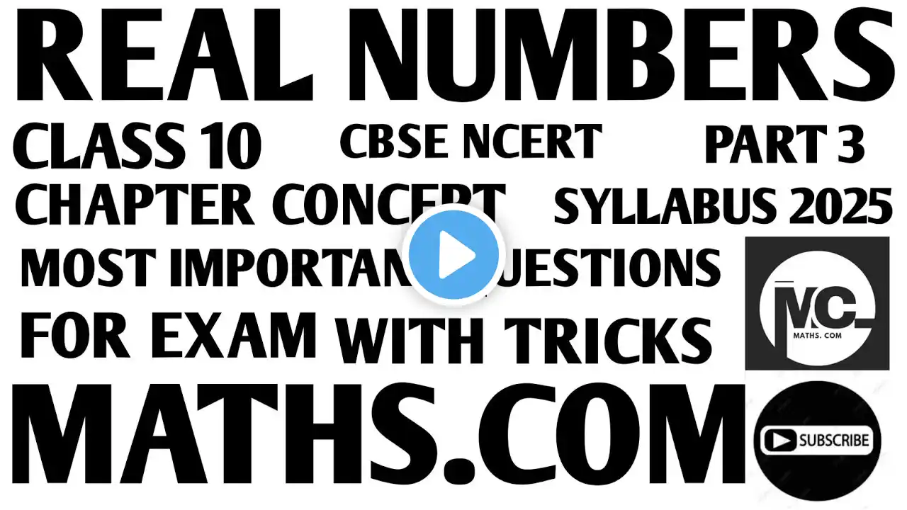 REAL NUMBERS CLASS 10 CBSE NCERT | MOST IMPORTANT QUESTIONS FOR EXAM WITH TRICKS