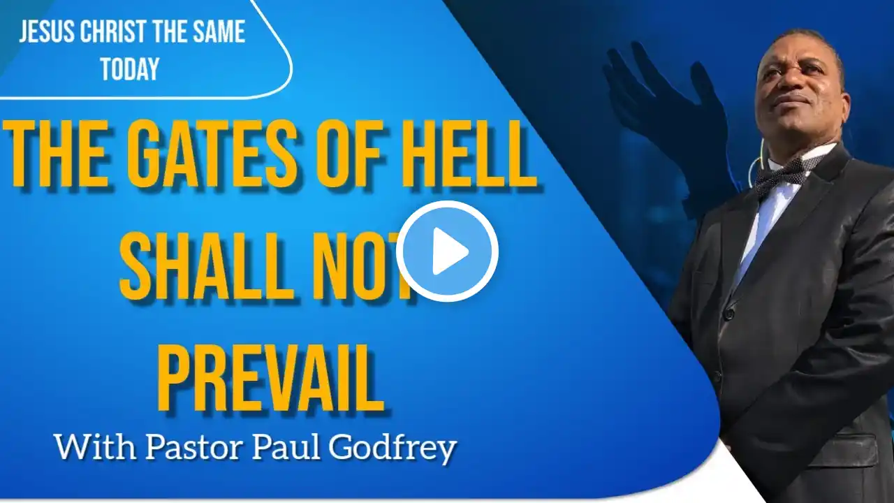 JCTS | 3-7-25 I "The Gates of Hell Shall Not Prevail" I Pastor Paul Godfrey