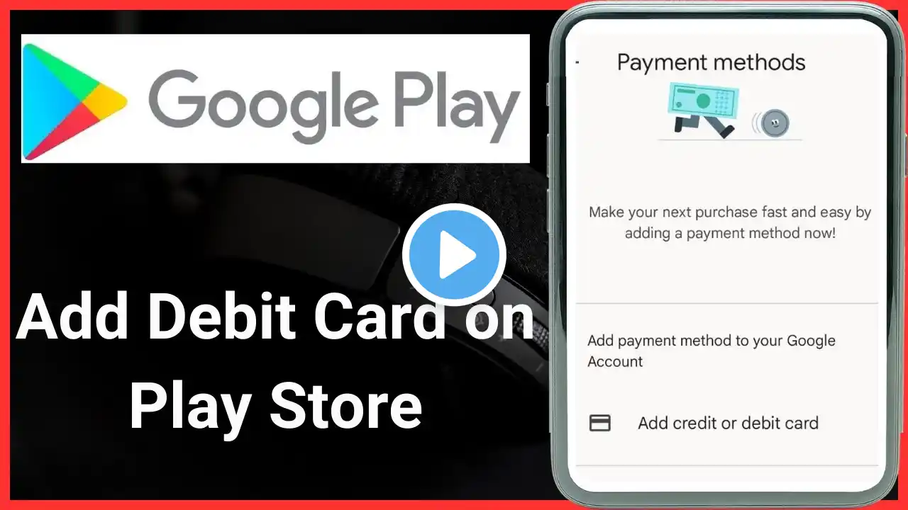 How to add payment method on google play | How to add debit card on play store