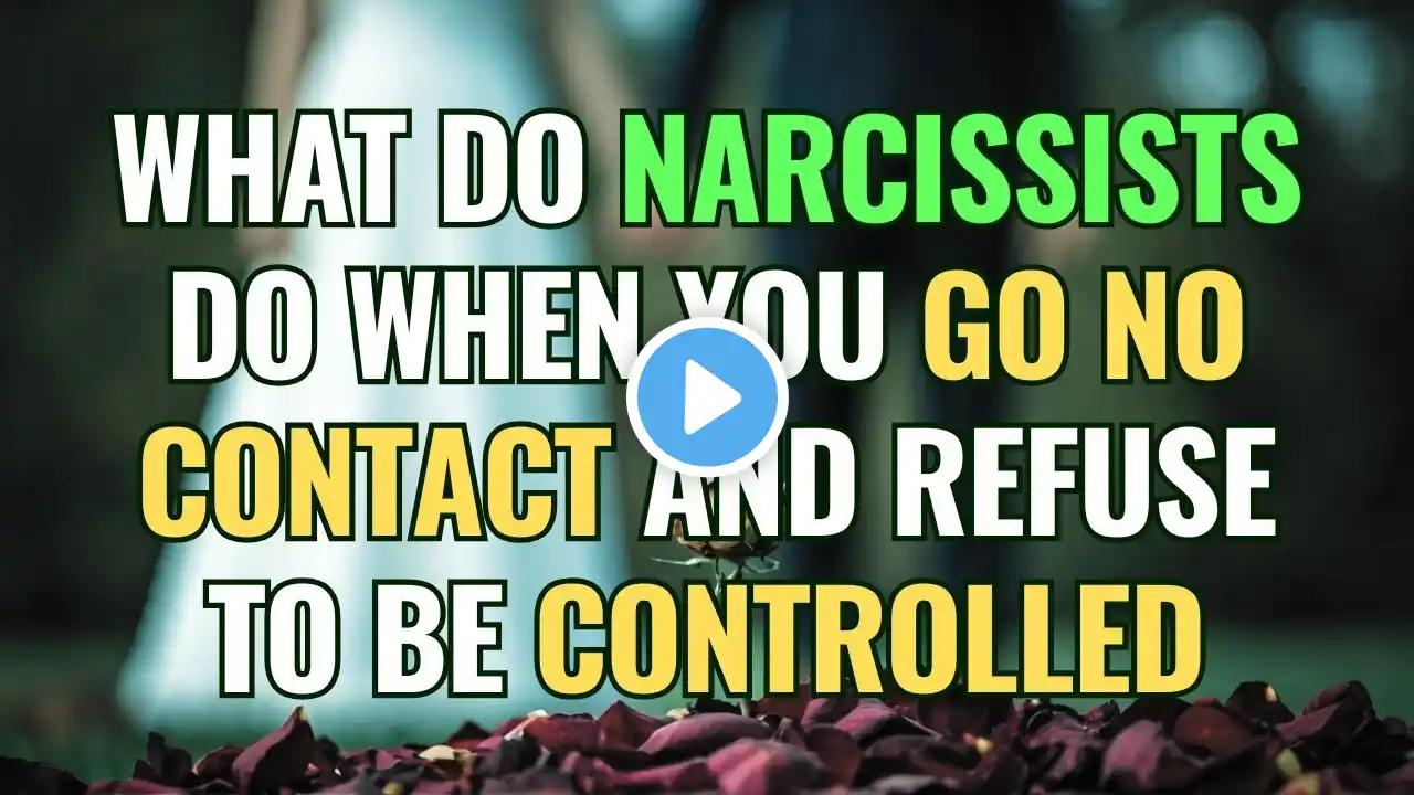 What Do Narcissists Do When You Go No Contact And Refuse To Be Controlled | NPD | NarcissismBackfire