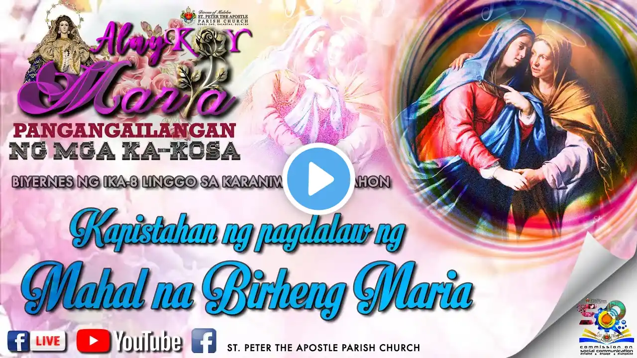 31 MAYO 2024 | KAPISTAHAN NG PAGDALAW NG MAHAL NA BIRHENG MARIA | 5:30 N.H. #OnlineMass