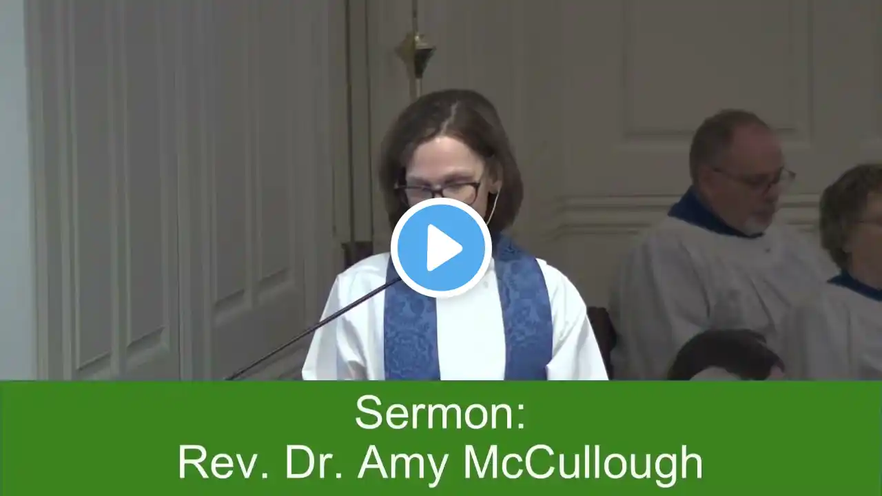 Third Sunday of Advent - Sermon by Rev. Dr. Amy McCullough