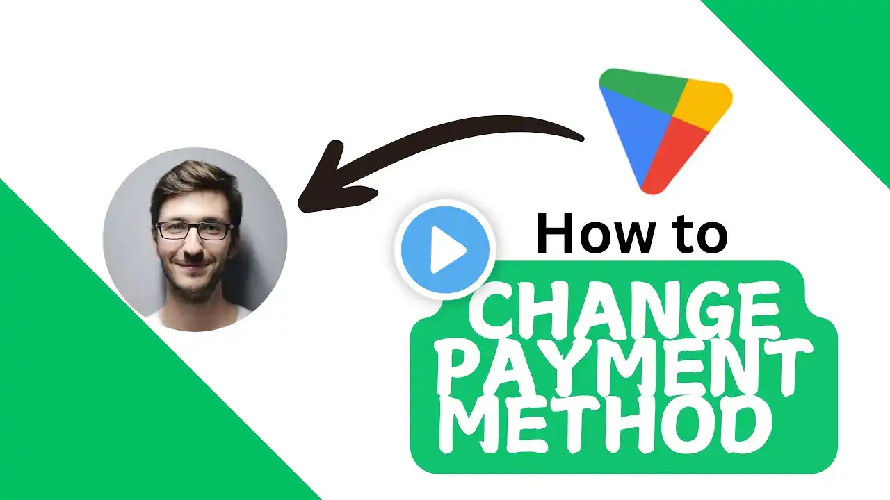 How to change payment method on Google Play store