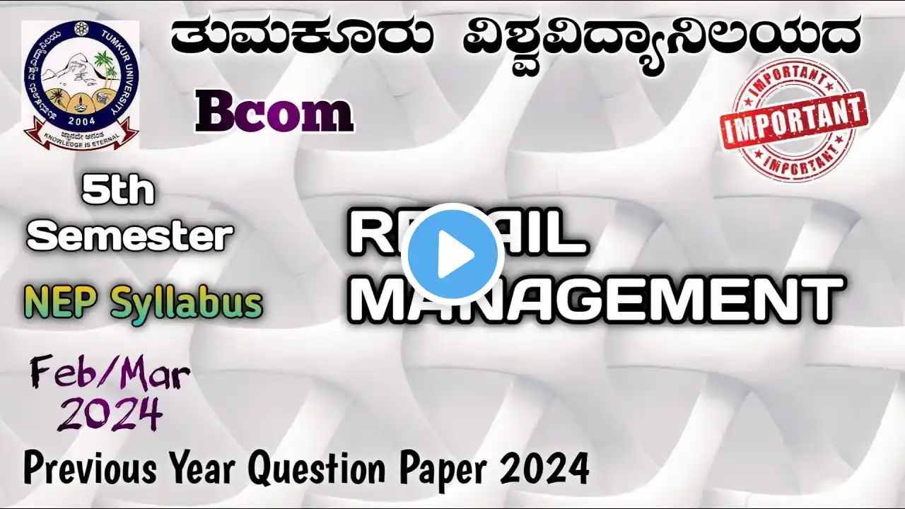 RETAIL MANAGEMENT...Bcom 5th Semester NEP Previous year question paper in kannada Tumkur University