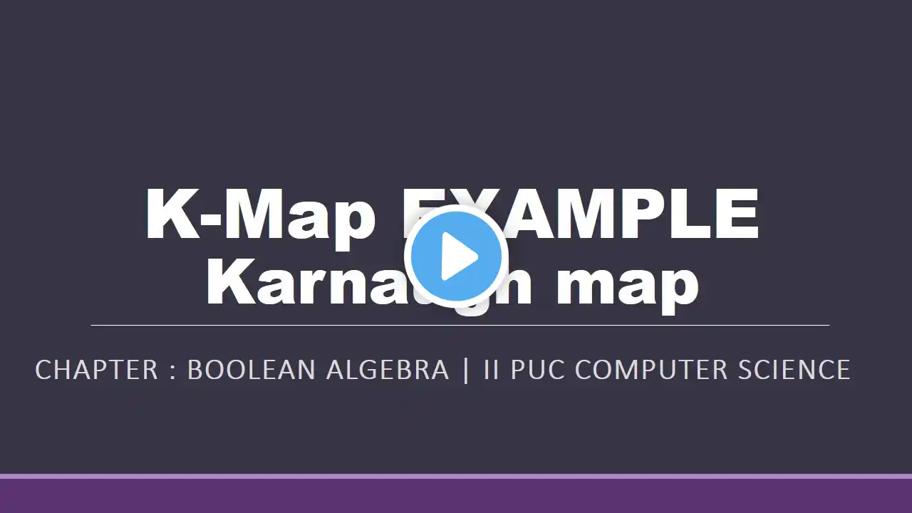 Kmap - Revision for 2nd PUC Computer Science- important - Basics, Example, Verification