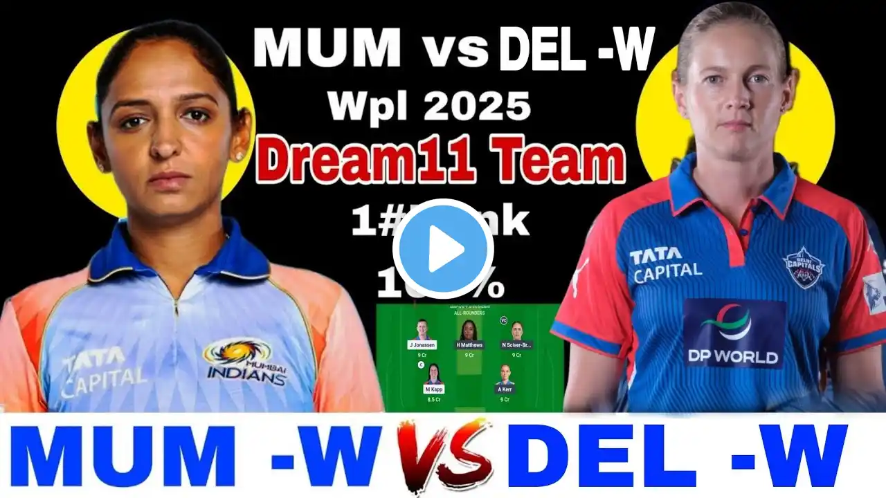 DC W vs MI W WPL | DEL W vs MUM W WPL Match Prediction | Delhi Women vs Mumbai Women WPL 2025