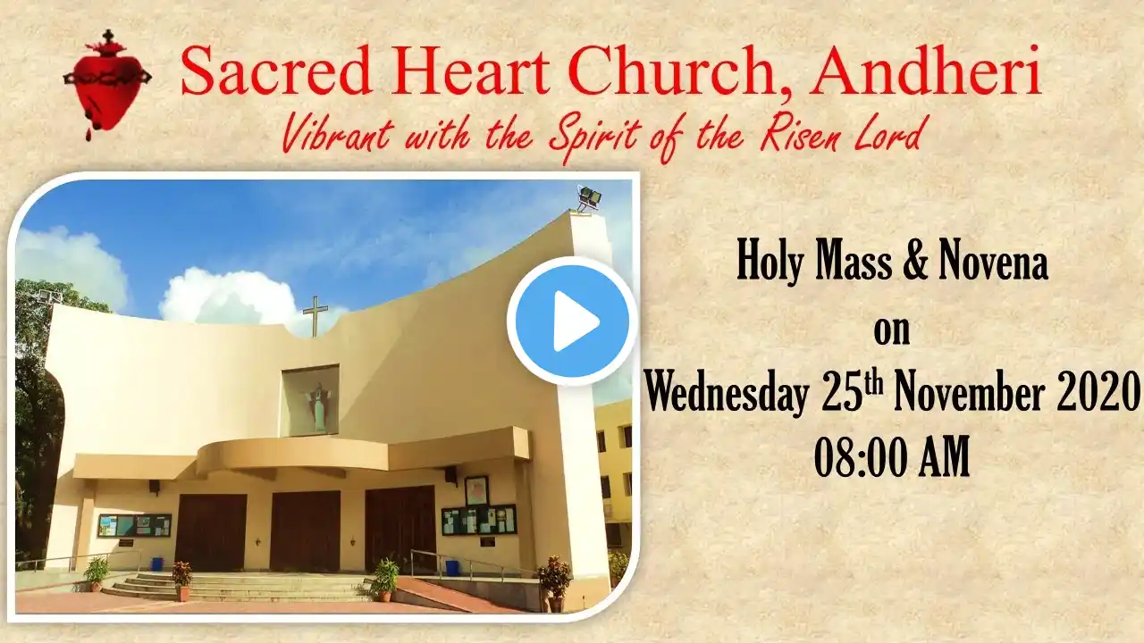 Holy Mass and Novena on Wednesday 25th November 2020 at 08:00 AM at Sacred Heart Church, Andheri