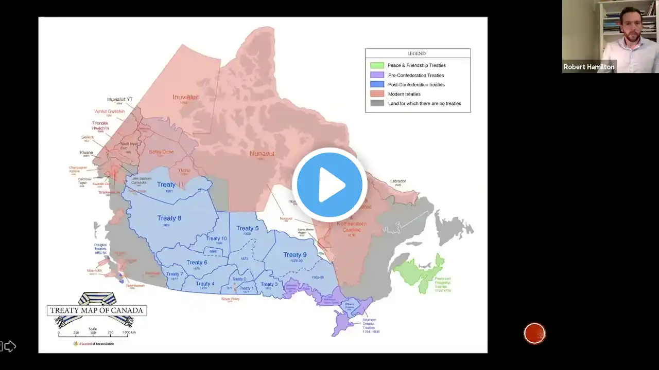 An Introduction to Crown-Indigenous Treaties and Treaty Law in Canada Lecture with Robert Hamilton