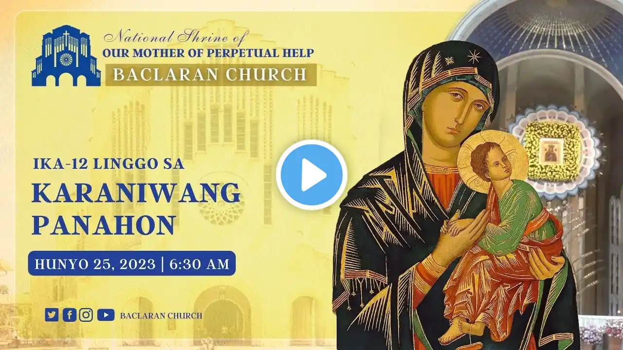 Baclaran Church Live:  Ika-12 Linggo sa Karaniwang Panahon