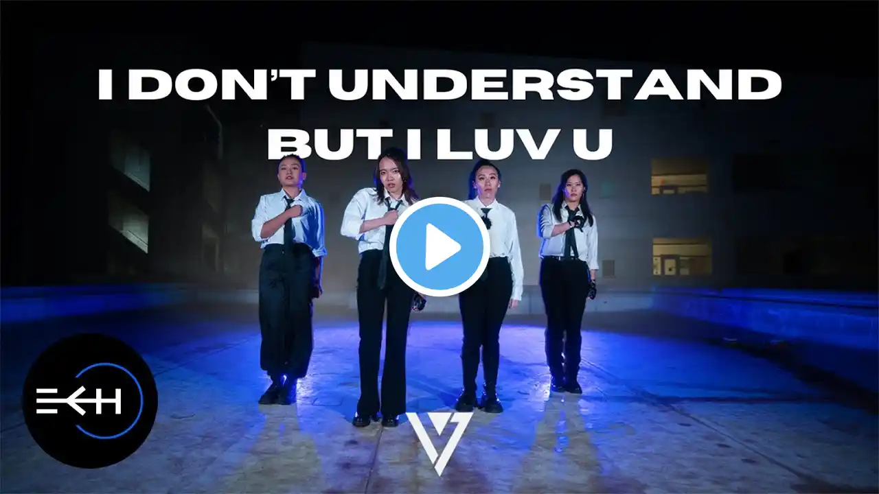 [KPOP IN PUBLIC] SEVENTEEN (세븐틴) - I Don’t Understand But I Luv U 'IDUBILY' Dance Cover by EKHO