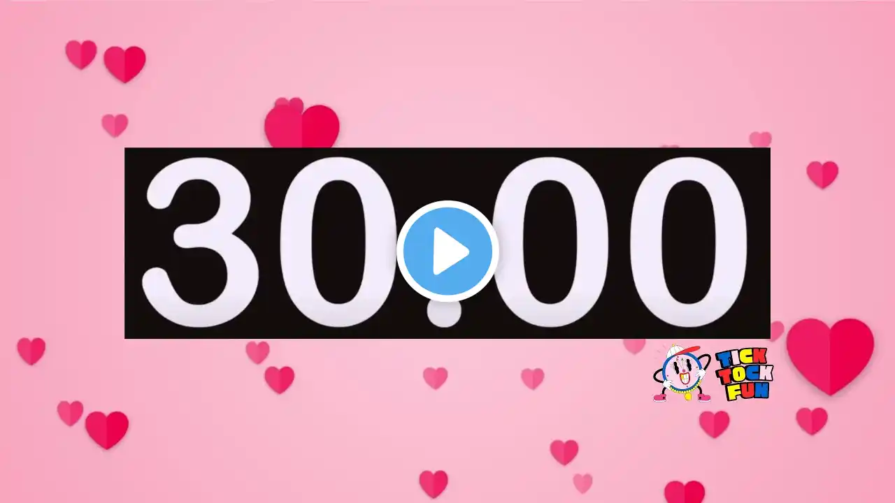 30 Minute Countdown Hearts, fun for kids | Love | Valentine's Day | Time with Music