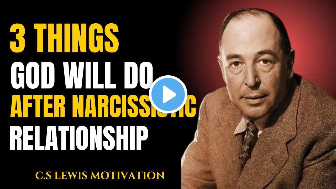 3 THINGS GOD WILL DO AFTER A NARCISSISTIC RELATIONSHIP | A POWERFUL AND FAITHFUL MESSAGE