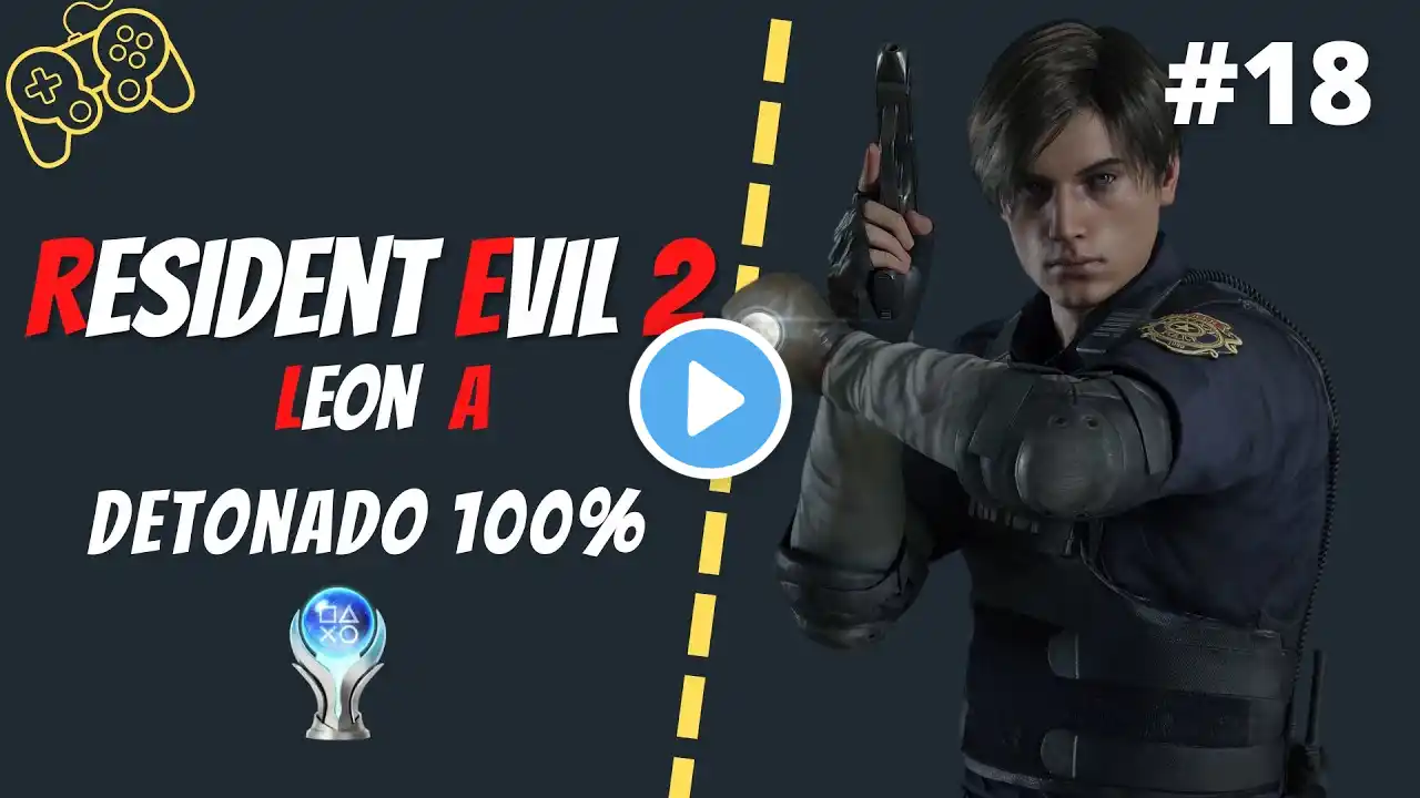 PLATINADO - Resident Evil 2 | Sem cura, Sem Baú e menos de 14 mil passos #18 - Detonado 100% Platina