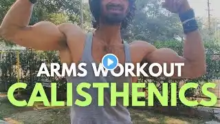 "Calisthenics Arms Workout – Build Bigger & Stronger Arms Without Weights!"💪🏻🔥