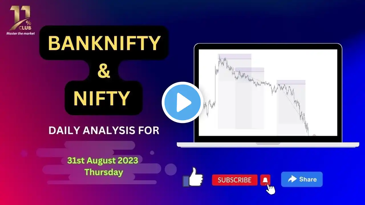 BANKNIFTY / NIFTY DETAILED ANALYSIS FOR TOMORROW 31st August 2023 / SMC based analysis