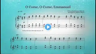 O Come O Come Emmanuel – Advent / Christmas hymn piano arrangement with sheet music by Raluca Bojor