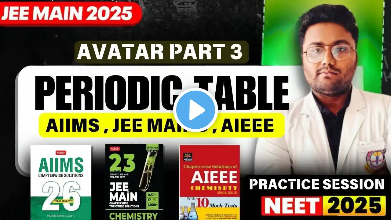 PERIODIC TABLE➡️ JEE+AIIMS+AIEEE Question Practice 🔥 AVATAR SERIES Part-3🔥#neet #chemistry #pyq