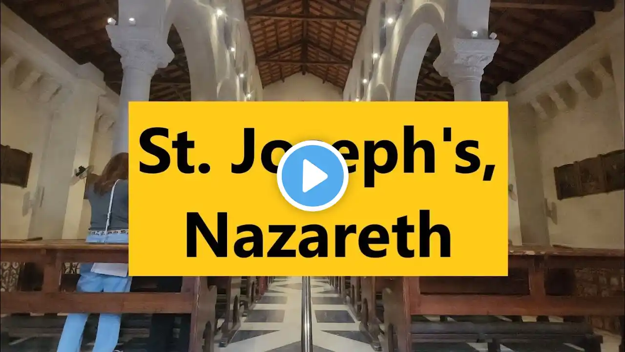 St. Joseph's Church in Nazareth - the place where Joseph once had his home and carpentry workshop.