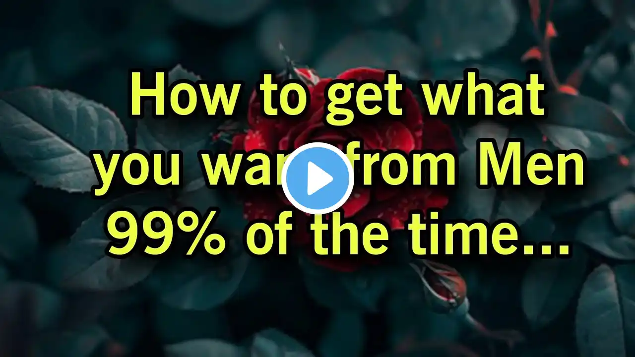 How to get what you want from Men 99% of the time...|Psychological Amazing Facts