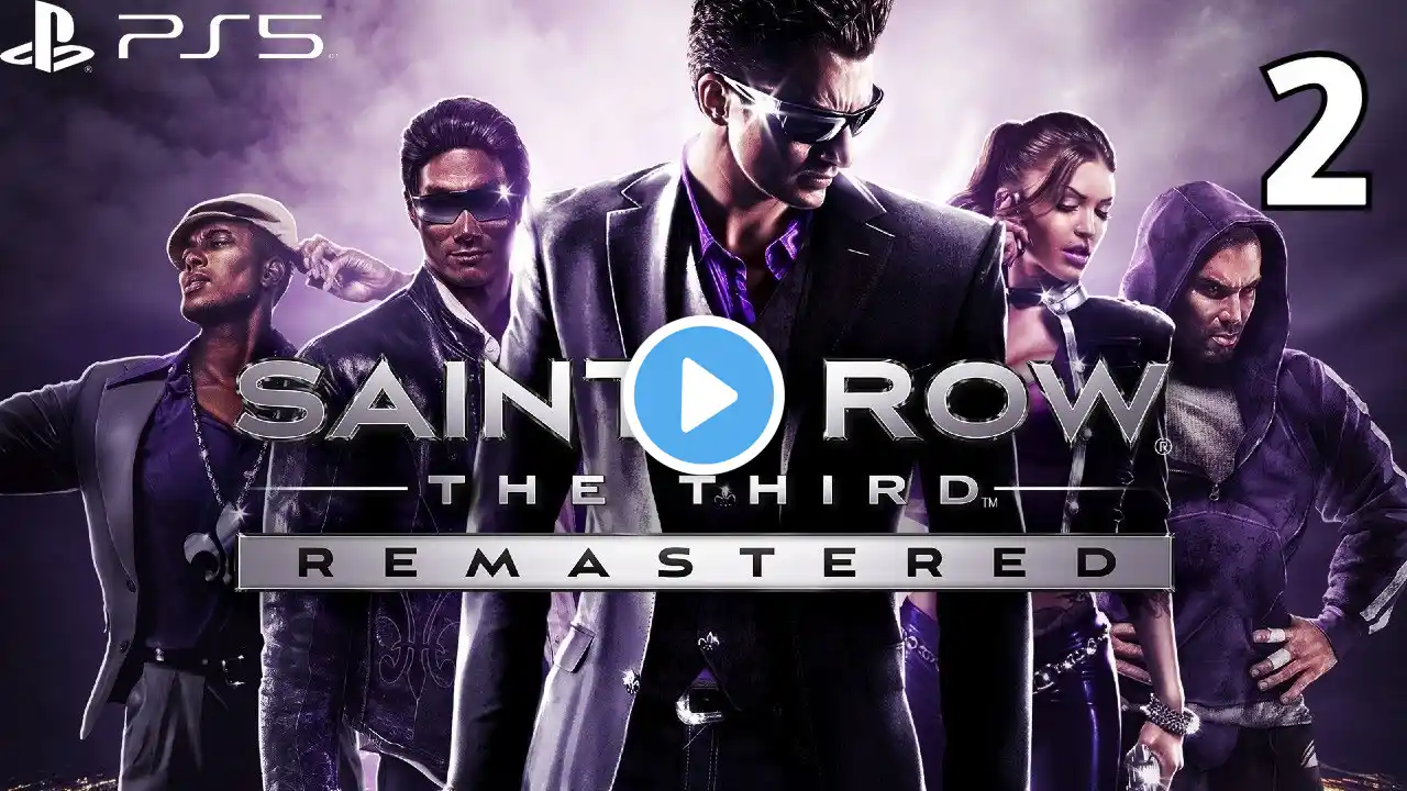 SAINTS ROW: THE THIRD REMASTERED Gameplay Walkthrough | EP. 2 - PARTY TIME (No Commentary)