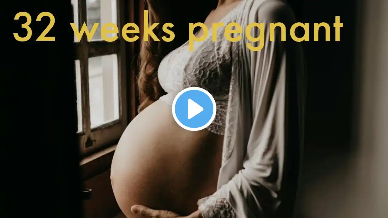 32 Weeks Pregnant/ What To Expect