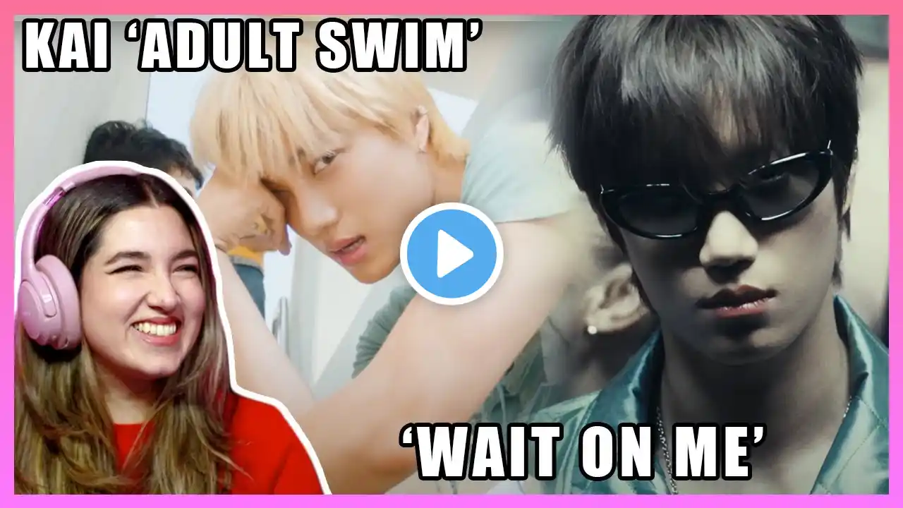 KAI 카이 Adult Swim, Walls Don't Talk, Wait On Me MV Reaction