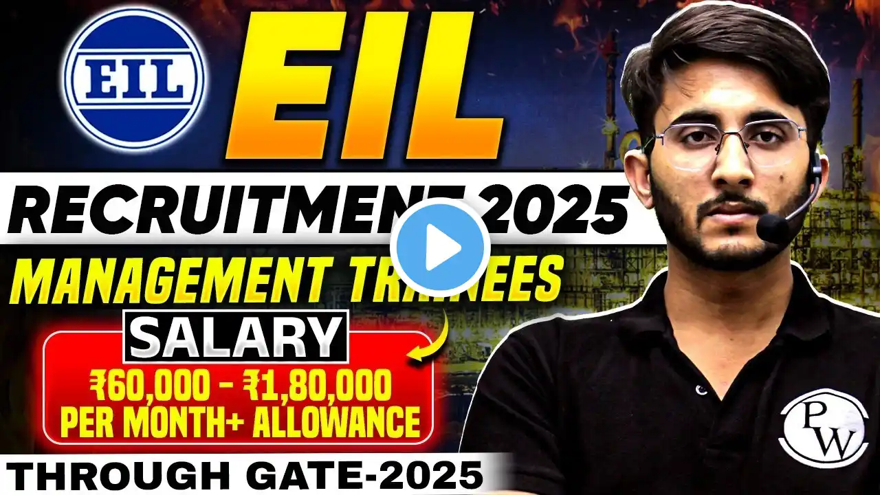 EIL Recruitment Through GATE 2025 | Management Trainee | Eligibility | Salary | Complete Details