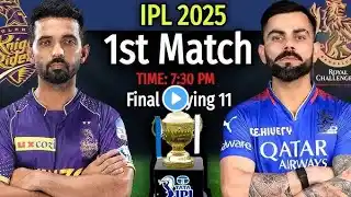 IPL 2025 Match 1: RCB vs KKR | Playing 11, Match Preview & Updates