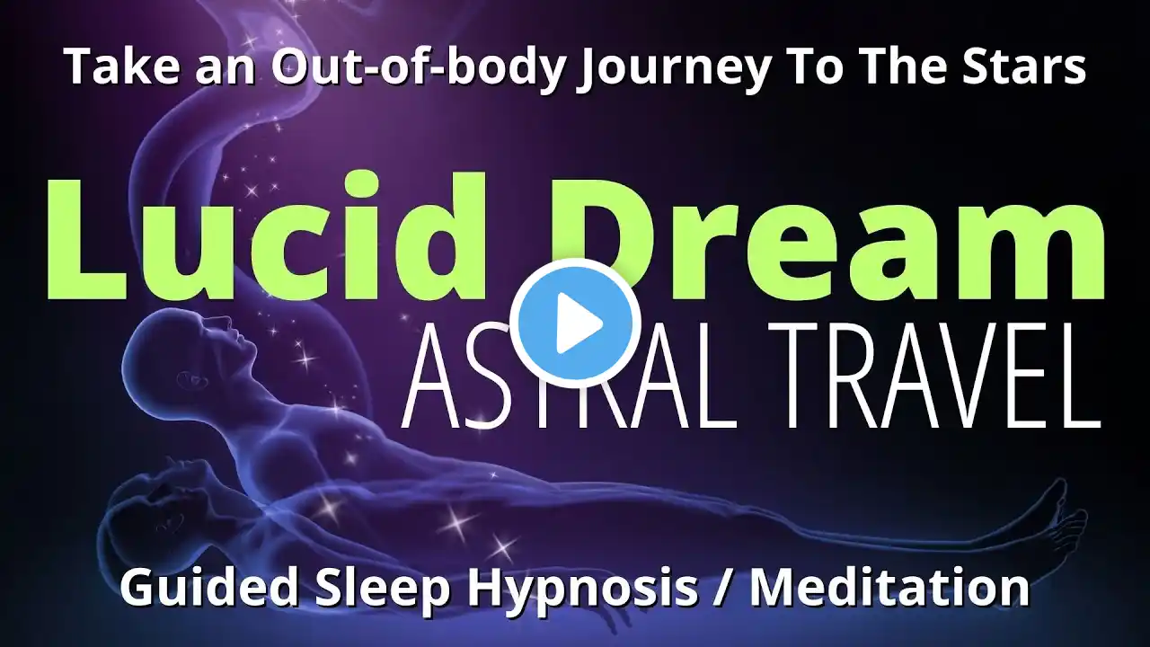 Out of Body Sleep Hypnosis | Journey To The Stars | Black Screen Astral Travel Experience