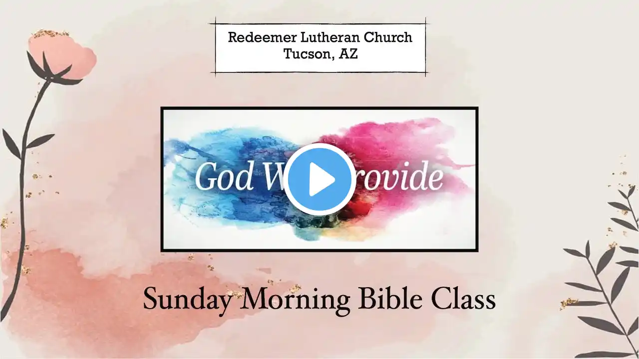 Sunday Bible Class for June 26, 2022
