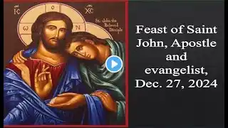 Pope St. John XXIII Parish | Tacoma, WA | 12/27/2024 |Feast of St. John the Apostle, Evangelist.