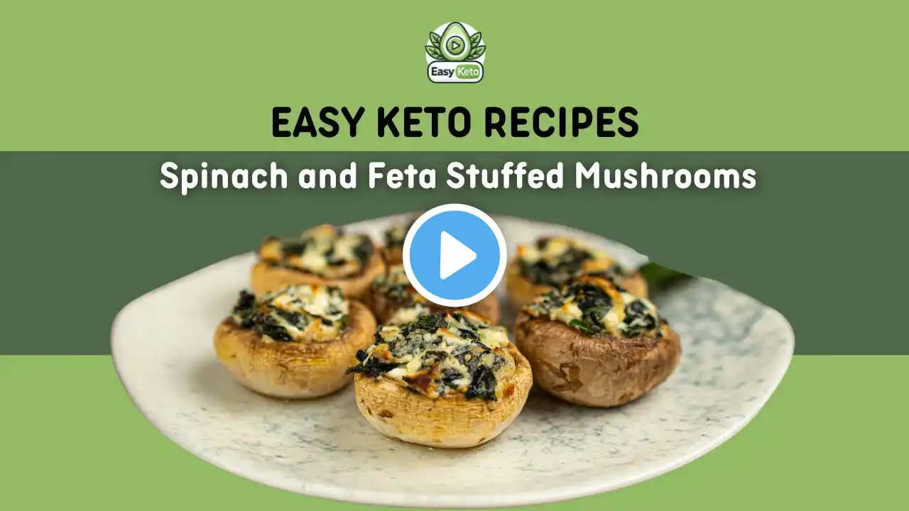 Easy Keto Recipes - Keto Spinach and Feta Stuffed Mushrooms