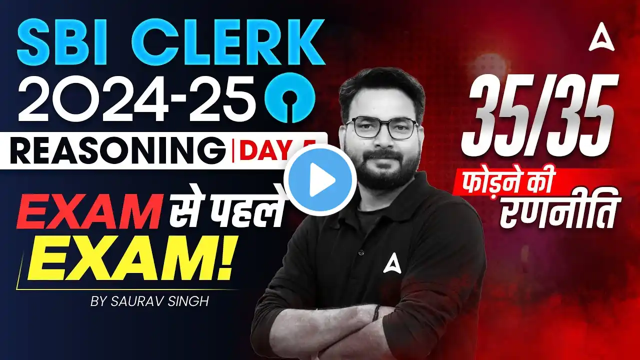 SBI Clerk Reasoning 2024-25 | Reasoning Day 5 | Target 35/35 | Reasoning By Saurav Singh