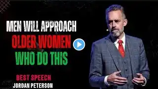 6 Things Older Women Can Do to Attract Men | Jordan Peterson | Amazing Psychology Facts