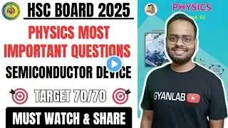 🔴 Physics IMP Questions 70/70 | Chp - 16 Semiconductor Device | Gyanlab | Ajay Patel