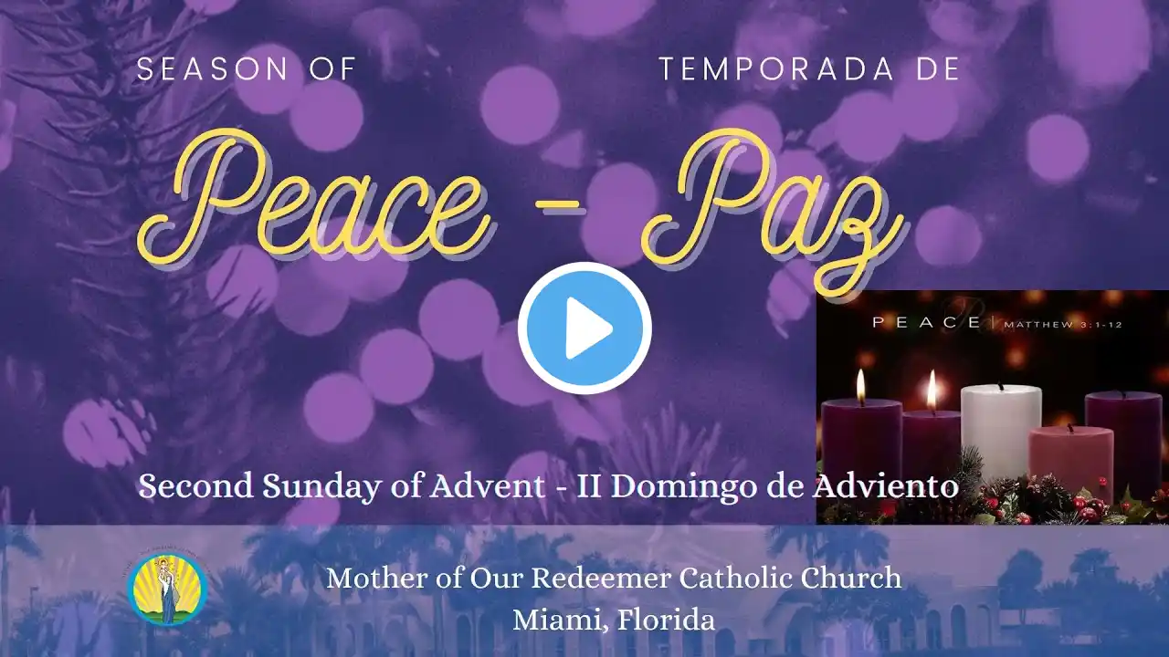 12:30 PM - 12/8 - II Domingo de Adviento - Santa Misa