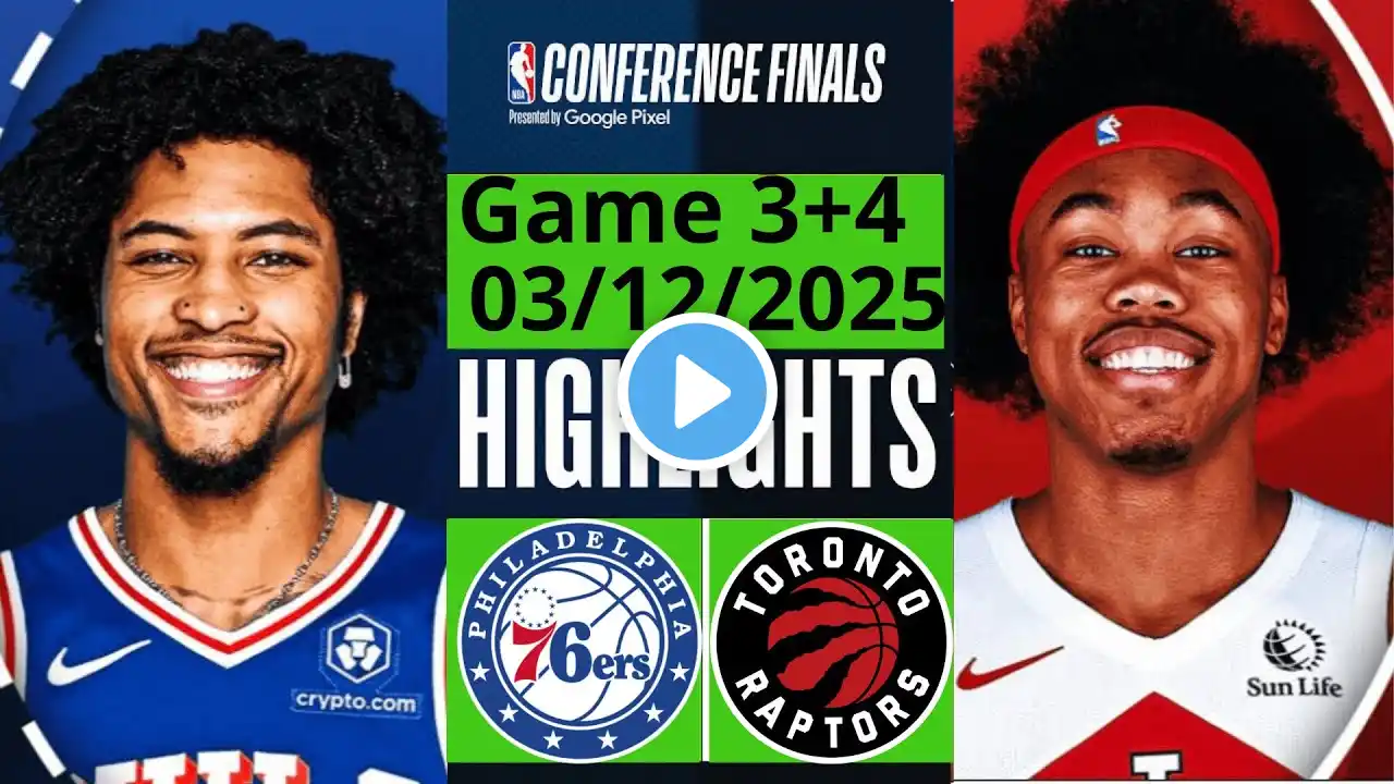 Toronto Raptors Vs. Philadelphia 76ers [Game 3+4] HIGHLIGHTS | NBA 2025 Highlights