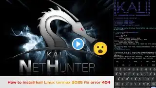 II How to kail Linux install termux II fix error 404