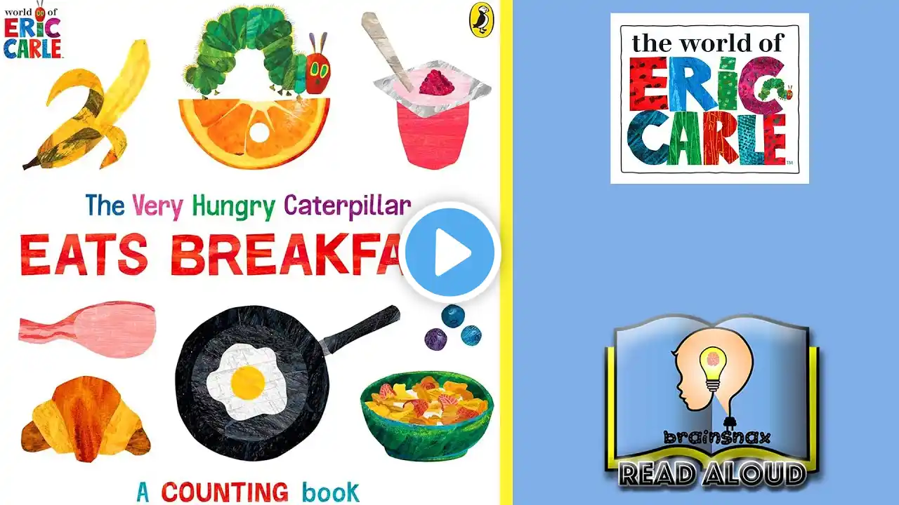 The Very Hungry Caterpillar Eats Breakfast | By Eric Carle