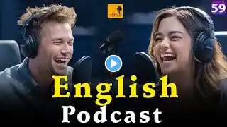 Intermediate English Practice | Improve Your English Listening | Learn English Podcast | episode 59