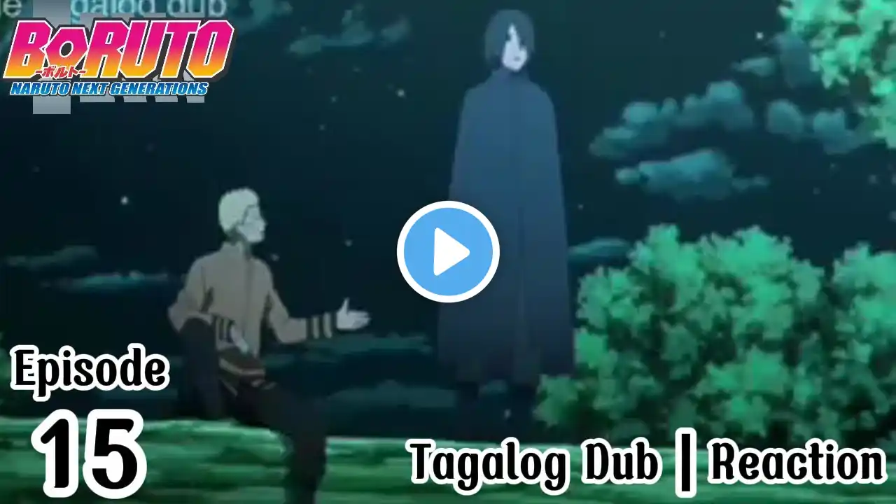 Boruto Episode 15 Tagalog - Reaction