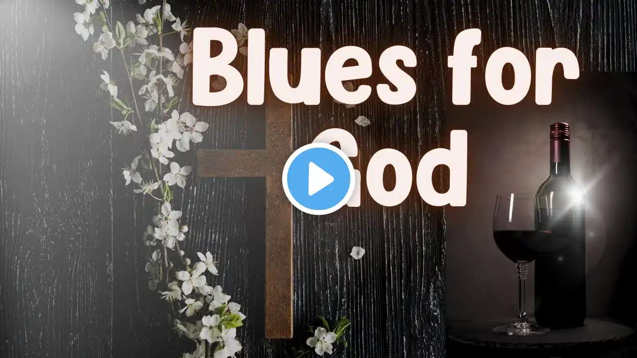 Gospel Blues Worship Playlist – Let the Power of Gospel Blues Bring You Peace & Spiritual Renewal