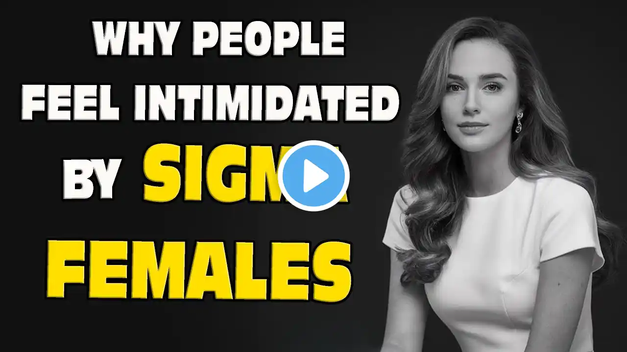 Top 12 Reasons People Feel Threatened By Sigma Females | Stoicism Women