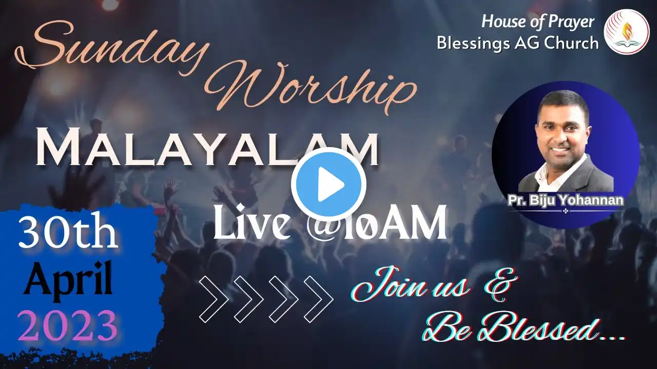 House of Prayer | Blessings AG Church | Pr Biju Yohannan | Malayalam Service Live | 30-04-2023 |