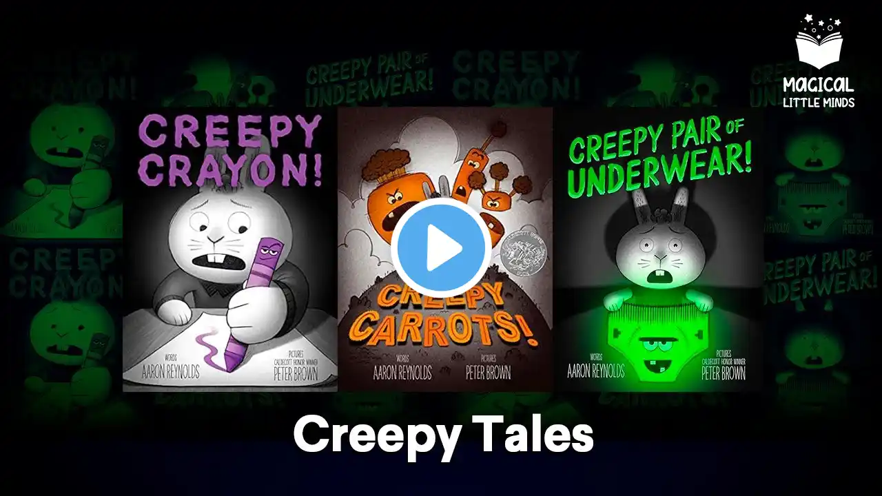 Creepy Tales! Creepy Carrots! Creepy Pair of Underwear! Creepy Crayon! Kids Book Read Aloud Story 📚