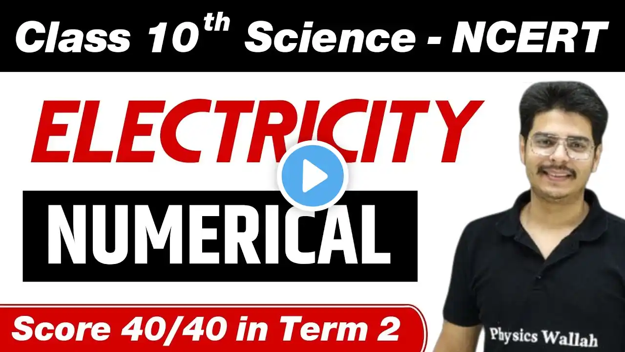 ELECTRICITY in One Shot || Numericals Ka Darr Khatm - Class 10th Board Exam