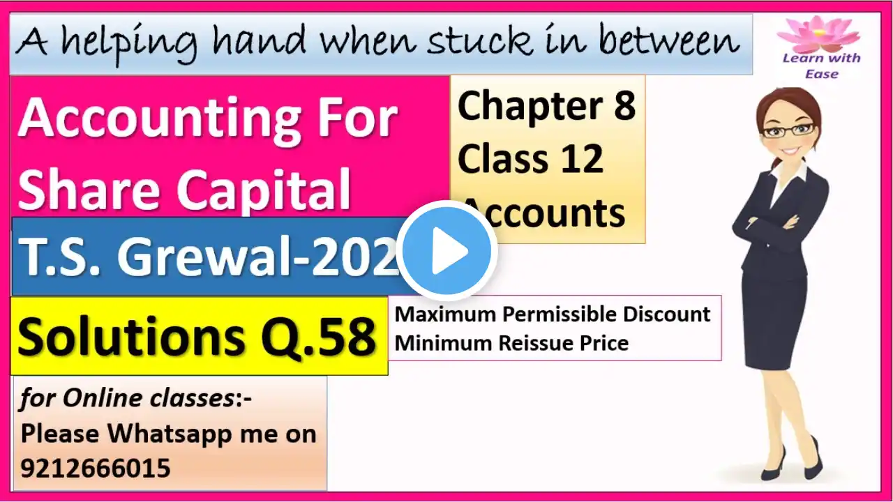 Accounting For Share Capital| T S Grewal 2024| Q 58| Ch 8| Class 12| Accounts ‪@learnwithease‬