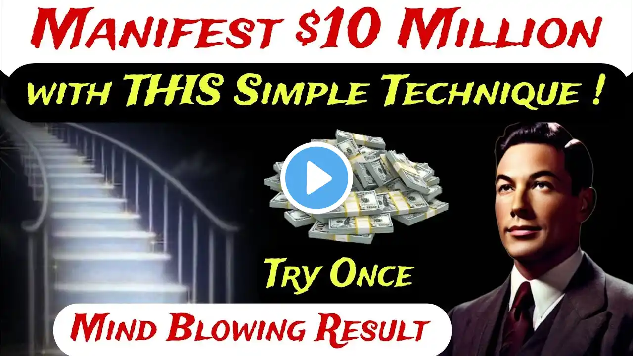 Neville Goddard "Manifesting $10 Million with the Ladder Technique: A Step-by-Step Guide"