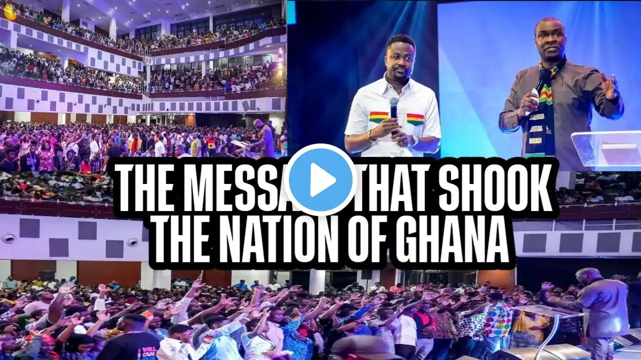 THE MESSAGE THAT SHOOK THE NATION OF GHANA - APOSTLE JOSHUA SELMAN